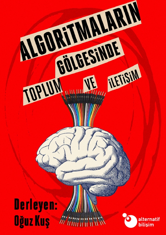  Algori̇tmalarin Gölgesi̇nde Toplum ve İleti̇şi̇m